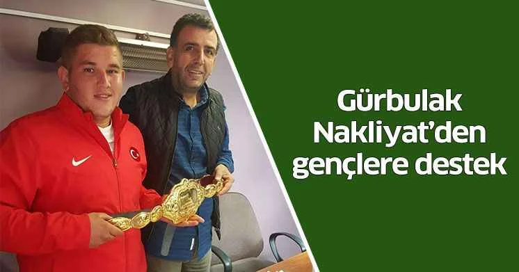 Gürbulak Nakliyat’den gençlere destek